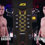 ACA 106 - Полный бой Вячеслав Бабкин vs Алексей Ефремов