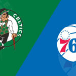 Boston Celtics - Philadelphia 76ers