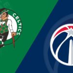 Boston Celtics - Washington Wizards