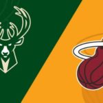 Heat VS Bucks