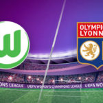 Lyon - Wolfsburg