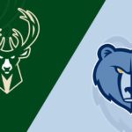 Memphis Grizzlies - Milwaukee Bucks