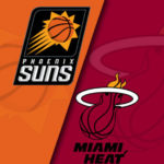 Miami Heat - Phoenix Suns