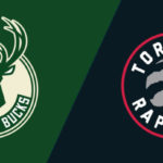 Milwaukee Bucks - Toronto Raptors