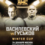 AMC Fight Nights Global Зимний кубок Вячеслав Василевский - Богдан Гуськов