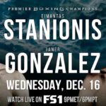 PBC-on-FS1-Fight-Night-Станионис-vs-Гонсалес