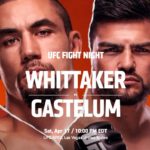 UFC on ESPN 22 Уиттакер - Гастелум