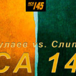 ACA-145-Абдулаев-vs.-Слипенко