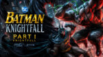 Бэтмен--Падение-рыцаря.-Часть-первая-(2026)---Batman--Knightfall---Part-1--Knightfall