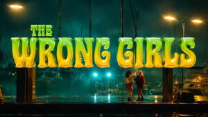 Не-те-девушки-(2026)-The-Wrong-Girls